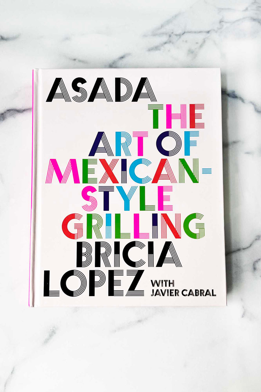 Asada: The Art of Mexican-Style Grilling