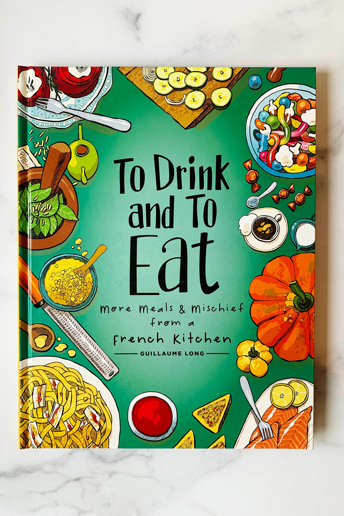 To Drink and To Eat: More Meals & Mischief